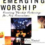 Emerging Worship