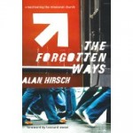 Erste Besprechungen von Alan’s Hirschs Buch "The Forgotten Ways“